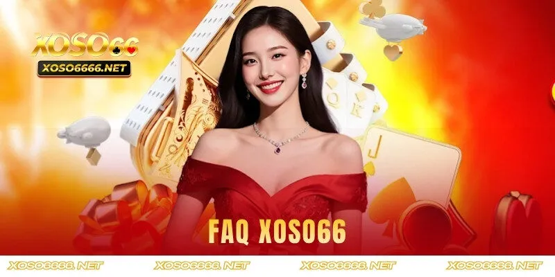 Hỏi đáp những thắc mắc thường gặp từ người chơi về XOSO66